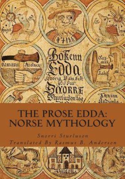 The Prose Edda Norse Mythology - Snorri Sturluson - Bøger - Simon & Brown - 9781613824559 - 22. februar 2013