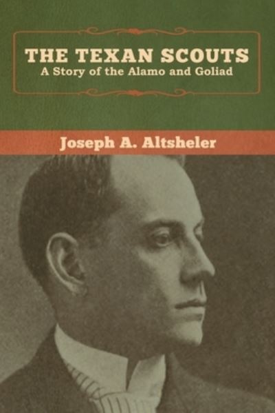 Cover for Joseph a Altsheler · The Texan Scouts (Pocketbok) (2020)