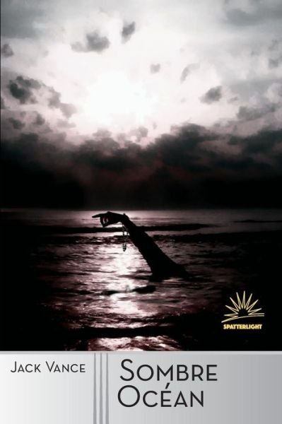Cover for Jack Vance · Sombre Ocean (Taschenbuch) (2016)