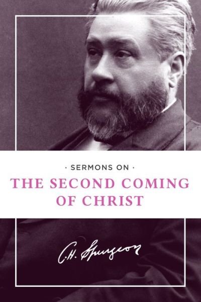 Cover for Charles Spurgeon · Sermons on the Second Coming of Christ (Pocketbok) (2016)