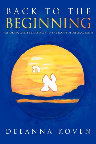 Cover for Deeanna Koven · Restoring God's People Back to the Roots of Biblical Faith (Paperback Book) (2012)