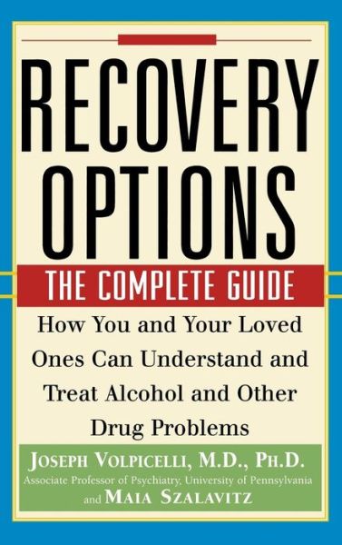 Cover for Joseph Volpicelli · Recovery Options: the Complete Guide (Hardcover Book) (2000)