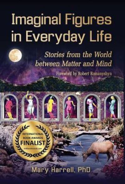 Imaginal Figures in Everyday Life - Mary Harrell - Bøker - Innerquest - 9781630513559 - 13. januar 2016