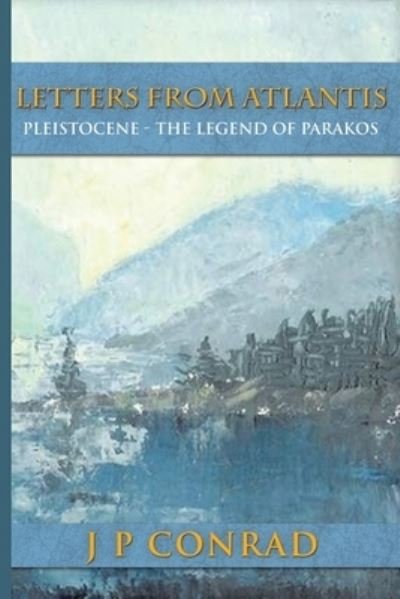 Cover for J P Conrad · Letters From Atlantis (Paperback Bog) (2021)