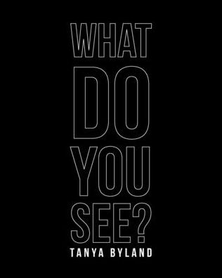 Cover for Tanya Byland · What Do You See? (Paperback Book) (2022)