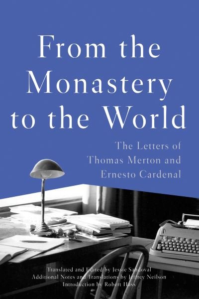 Cover for Thomas Merton · From The Monastery To The World: The Letters of Thomas Merton and Ernesto Cardenal (Paperback Bog) (2018)