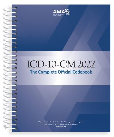 Cover for American Medical Association · ICD-10-CM 2022 The Complete Official Codebook with guidelines (Spiral Book) (2021)