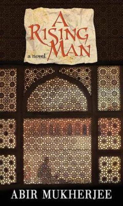 Cover for Abir Mukherjee · A Rising Man (Hardcover Book) (2019)