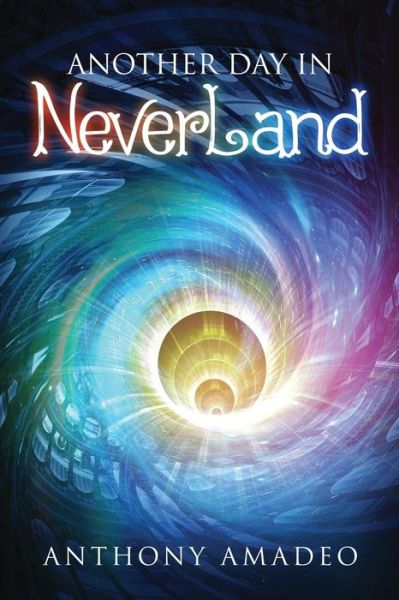 Cover for Anthony Amadeo · Another Day in NeverLand (Paperback Book) (2019)