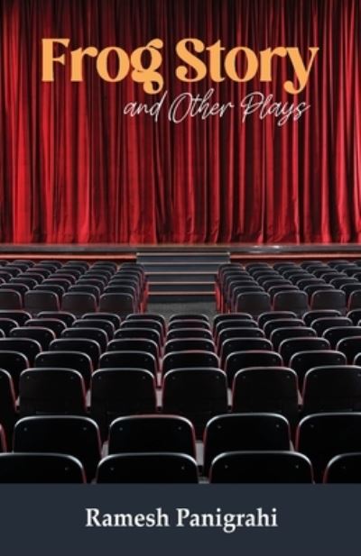 Cover for Ramesh Panigrahi · Frog Story and Other Plays (Book) (2023)