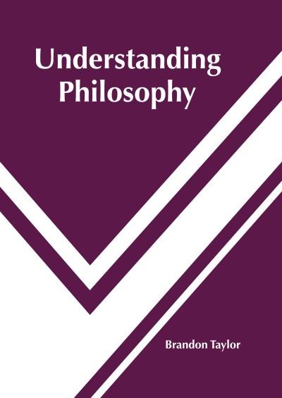 Cover for Brandon Taylor · Understanding Philosophy (Hardcover Book) (2022)