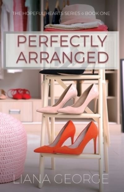 Cover for Liana George · Perfectly Arranged (Paperback Bog) (2021)