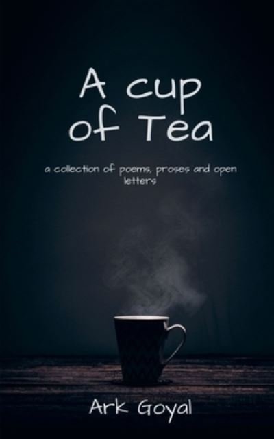 Cover for Ark Goyal · Cup of Tea (Bok) (2020)