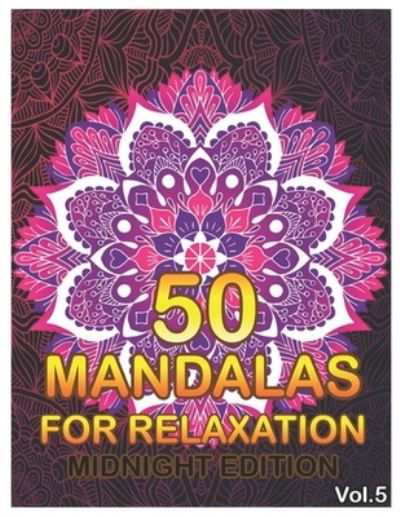 Cover for Benmore Book · 50 Mandalas For Relaxation Midnight Edition (Paperback Book) (2020)