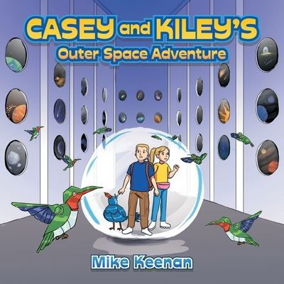 Cover for Mike Keenan · Casey and Kiley's Outer Space Adventure (Paperback Book) (2021)