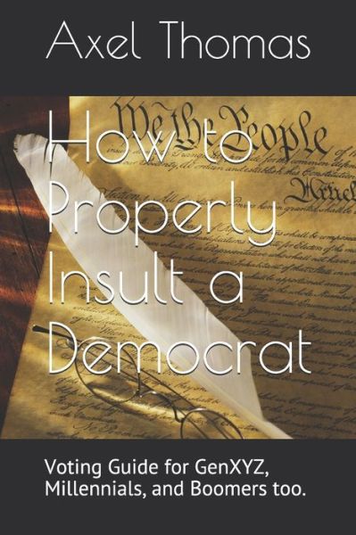 Cover for Axel Thomas · How to Properly Insult a Democrat (Paperback Book) (2019)