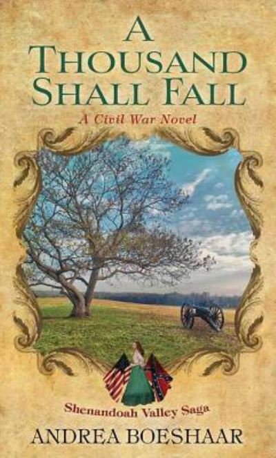 Cover for Andrea Boeshaar · A Thousand Shall Fall: A Civil War Novel (Hardcover Book) (2018)