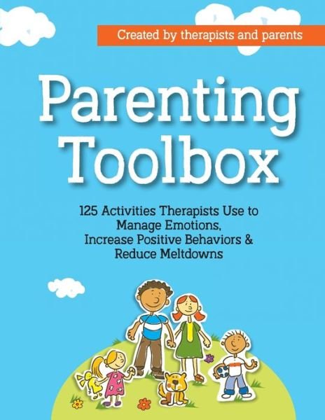 Cover for Lisa Phifer · Parenting Toolbox: 125 Activities Therapists Use to Reduce Meltdowns, Increase Positive Behaviors &amp; Manage Emotions (Pocketbok) (2018)