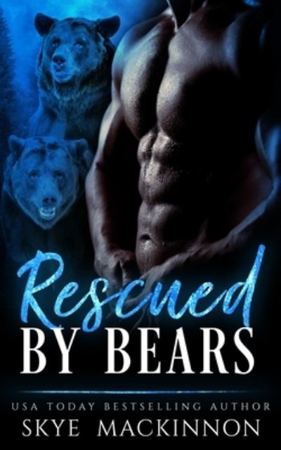 Cover for Skye MacKinnon · Rescued by Bears (Paperback Book) (2019)