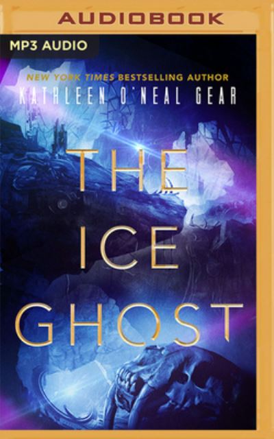 Cover for Kathleen O'Neal Gear · The Ice Ghost (CD) (2022)