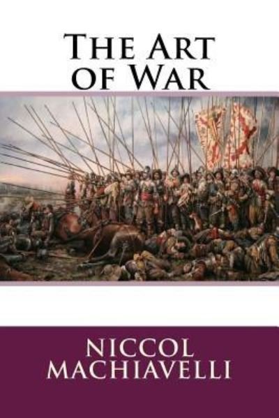 Cover for Niccol Machiavelli · The Art of War (Paperback Book) (2018)