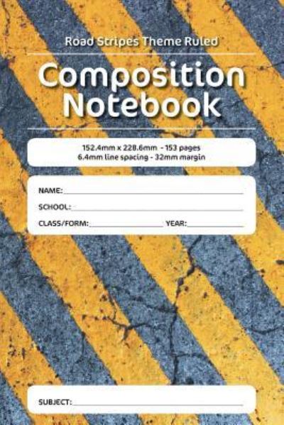 Cover for Luap Nottocs · Road Stripes Theme Ruled Composition Notebook (Paperback Book) (2018)