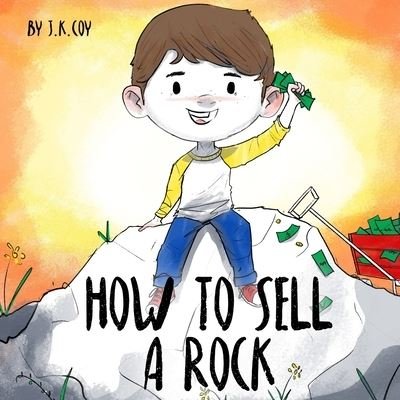 Cover for J K Coy · How to Sell a Rock (Paperback Bog) (2021)