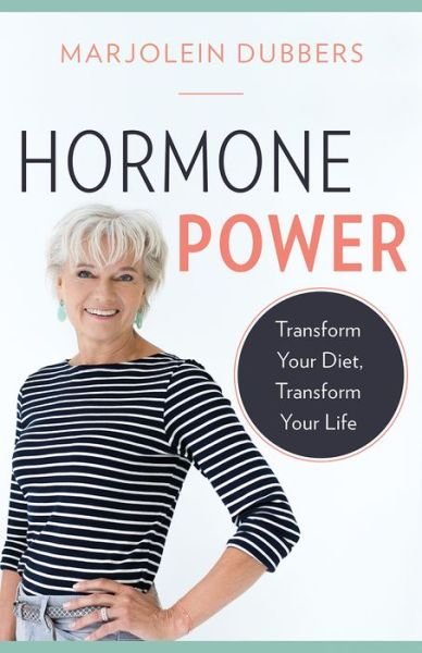 Cover for Marjolein Dubbers · Hormone Power: Transform Your Diet, Transform Your Life (Paperback Book) (2019)