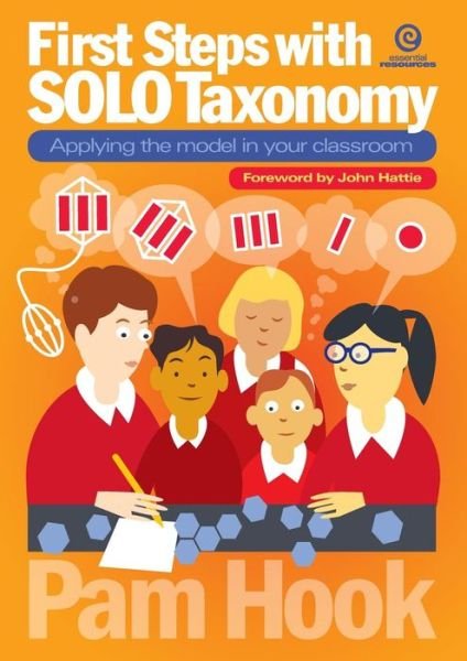 First Steps with Solo Taxonomy: Applying the Model in Your Classroom - Pam Hook - Bøger - Essential Resources Ltd - 9781776552559 - 17. juli 2017