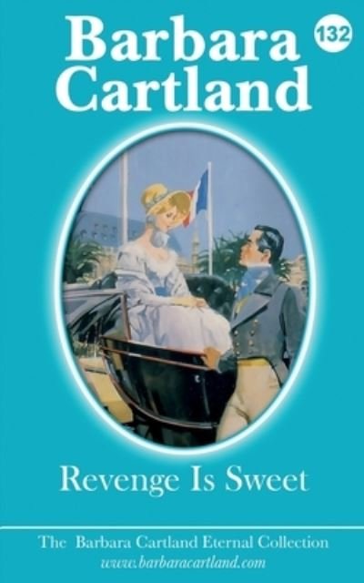 Cover for Barbara Cartland · Revenge is Sweet (Taschenbuch) (2021)