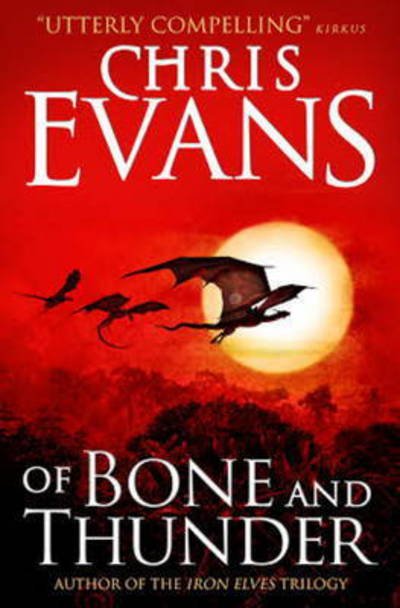 Cover for Chris Evans · Of Bone and Thunder (Taschenbuch) (2015)