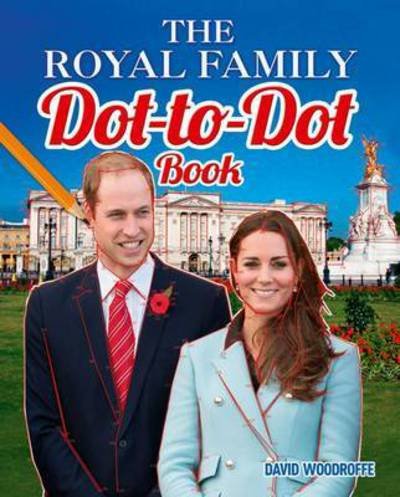 The Royal Family Dot-to-Dot Book - David Woodroffe - Boeken - Arcturus Publishing Ltd - 9781784047559 - 15 april 2018