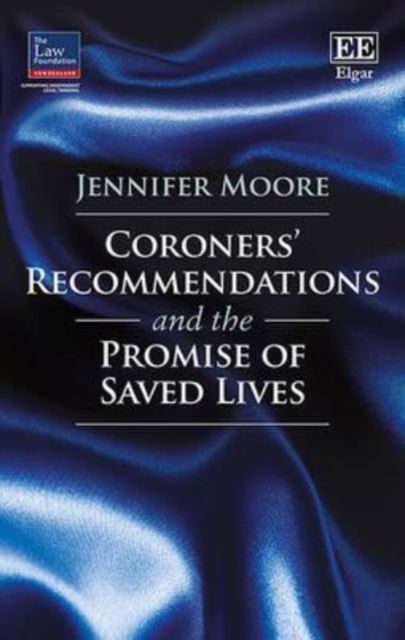 Cover for Jennifer Moore · Coroners' Recommendations and the Promise of Saved Lives (Gebundenes Buch) (2016)