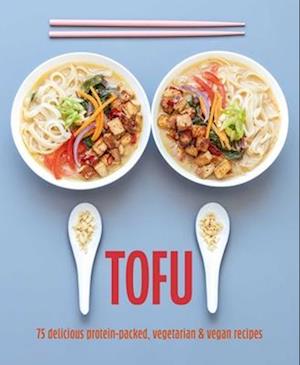 Cover for Small, Ryland Peters &amp; · Tofu: 75 Delicious Protein-Packed Vegetarian and Vegan Recipes (Hardcover bog) (2026)