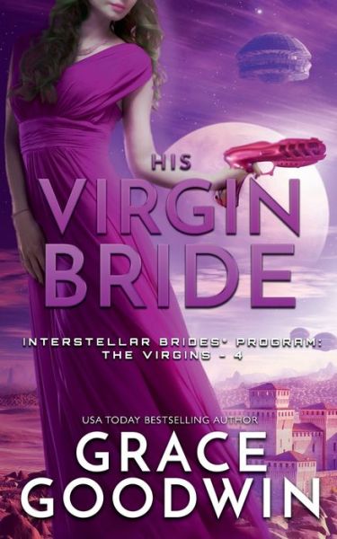 Cover for Grace Goodwin · His Virgin Bride - Nook : (Interstellar Brides: the Virgins Book 2) (Book) (2020)