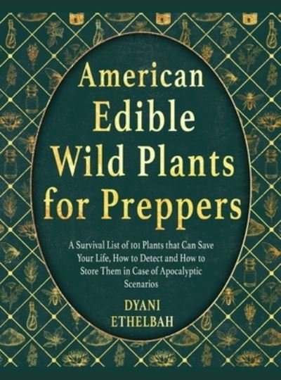 Cover for Dyani Ethelbah · American Edible Wild Plants for Preppers (Hardcover bog) (2021)