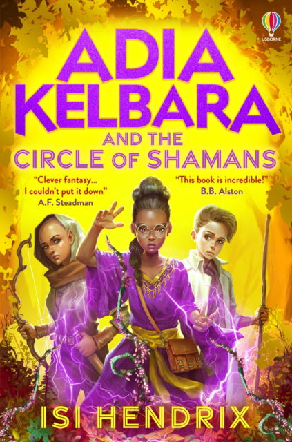 Adia Kelbara and the Circle of Shamans - Adia Kelbara - Isi Hendrix - Bücher - Usborne Publishing Ltd - 9781803706559 - 9. Mai 2024