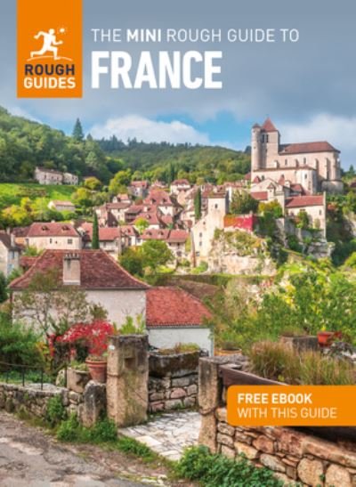 The Mini Rough Guide to France (Travel Guide with Free eBook) - Mini Rough Guides - Rough Guides - Bücher - APA Publications - 9781839053559 - 1. Juni 2023