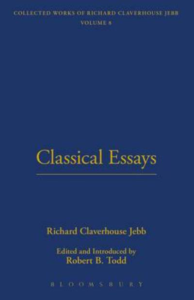 Cover for Richard Claverhouse Jebb · Classical Essays (Gebundenes Buch) (2003)