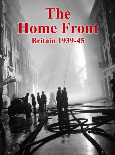 Cover for Clive Hardy · The Home Front: Britain 1939-45 (Hardcover Book) (2020)