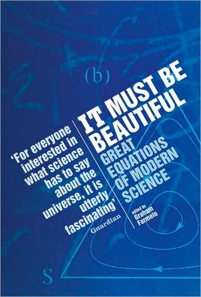 Cover for Graham Farmelo · It Must Be Beautiful: Great Equations Of Modern Science (Pocketbok) [New edition] (2003)
