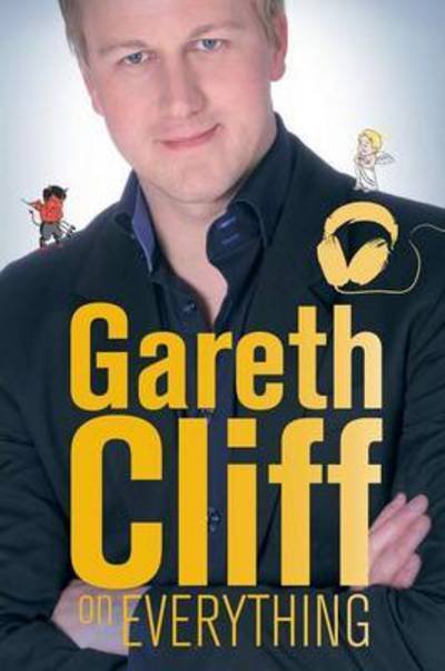 Gareth Cliff on everything - Gareth Cliff - Books - Jonathan Ball Publisher - 9781868424559 - October 7, 2011