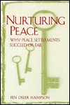 Cover for Fen Osler Hampson · Nurturing Peace: Why Peace Settlements Succeed or Fail (Hardcover bog) (1996)