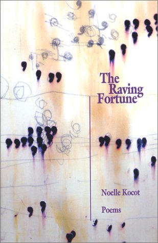 Cover for Noelle Kocot · The Raving Fortune (Paperback Book) (2004)