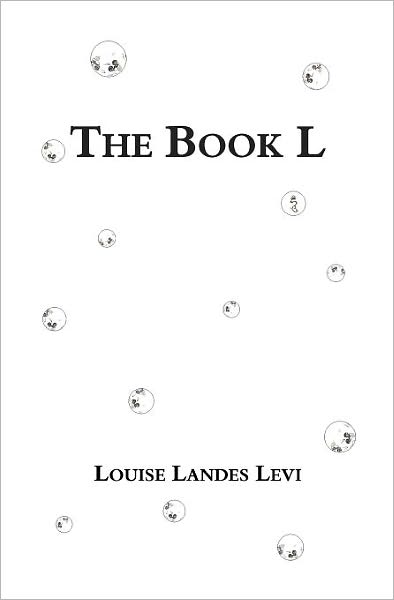 Cover for Louise Landes-Levi · The book L (Book) [1st edition] (2010)