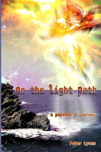 Cover for Peter Lyons · On the Light Path (Paperback Book) (2010)