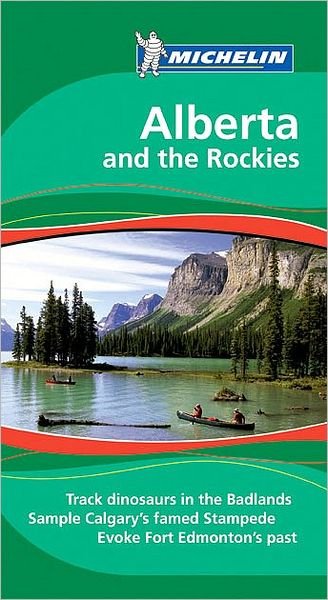 Michelin Green Guide: Alberta and the Rockies - Michelin - Bøker - Michelin - 9781906261559 - 31. januar 2009