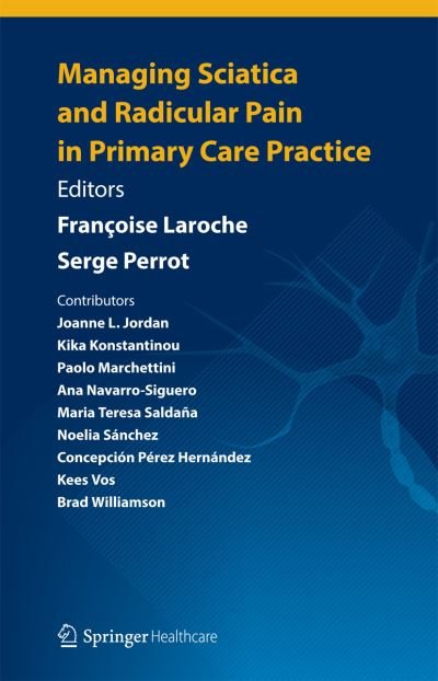 Cover for Francoise Laroche · Managing Sciatica and Radicular Pain in Primary Care Practice (Pocketbok) [2013 edition] (2013)