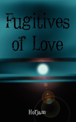 Cover for Hofjam · Fugitives of Love (Paperback Book) (2010)