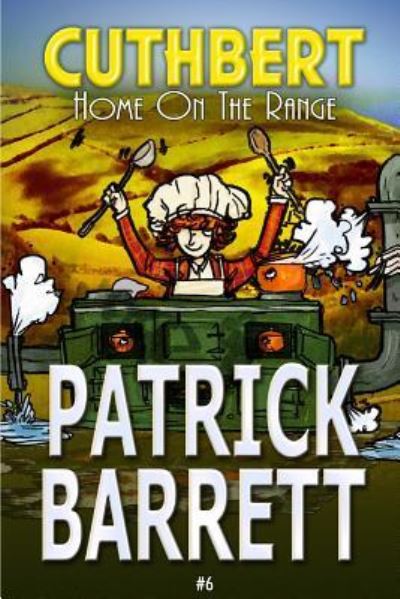 Cover for Patrick Barrett · Home on the Range (Cuthbert Book 6) (Paperback Book) (2016)